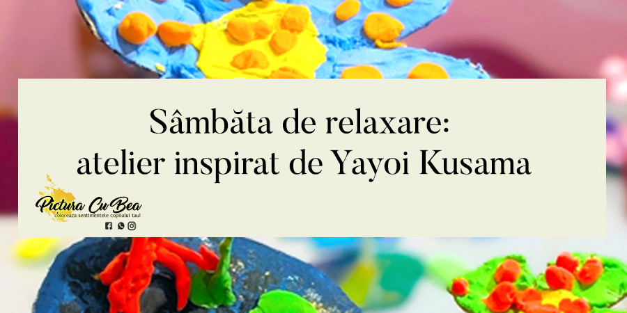 Sâmbăta de relaxare: atelier inspirat de Yayoi Kusama